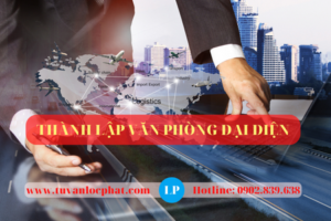 Thành lập văn phòng đại diện
